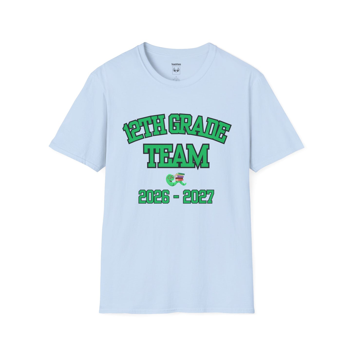 12th Grade Team 2026–2027 Green Tee