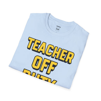 Teacher Off Duty Yellow Tee