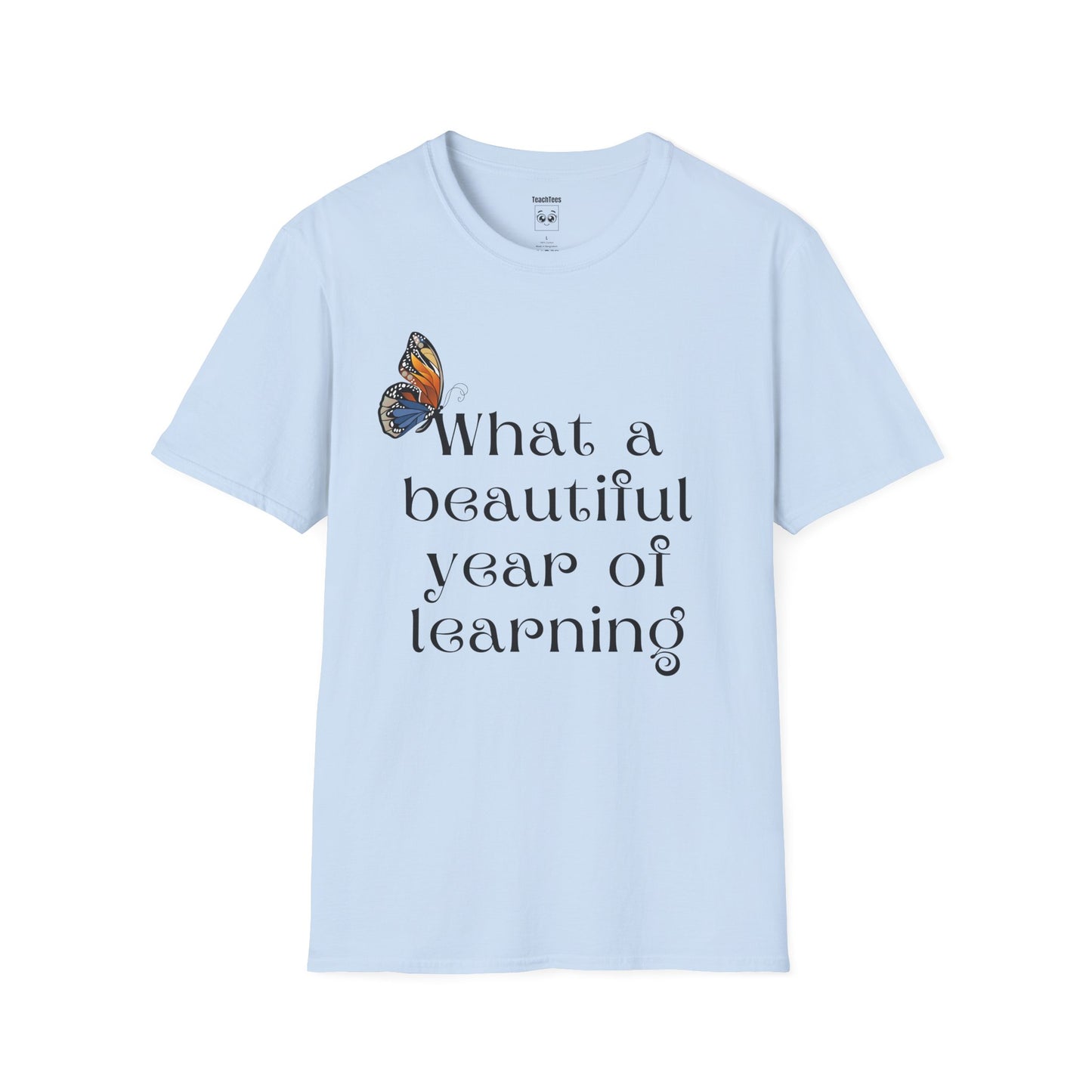 What a Beautiful Year of Learning Tee