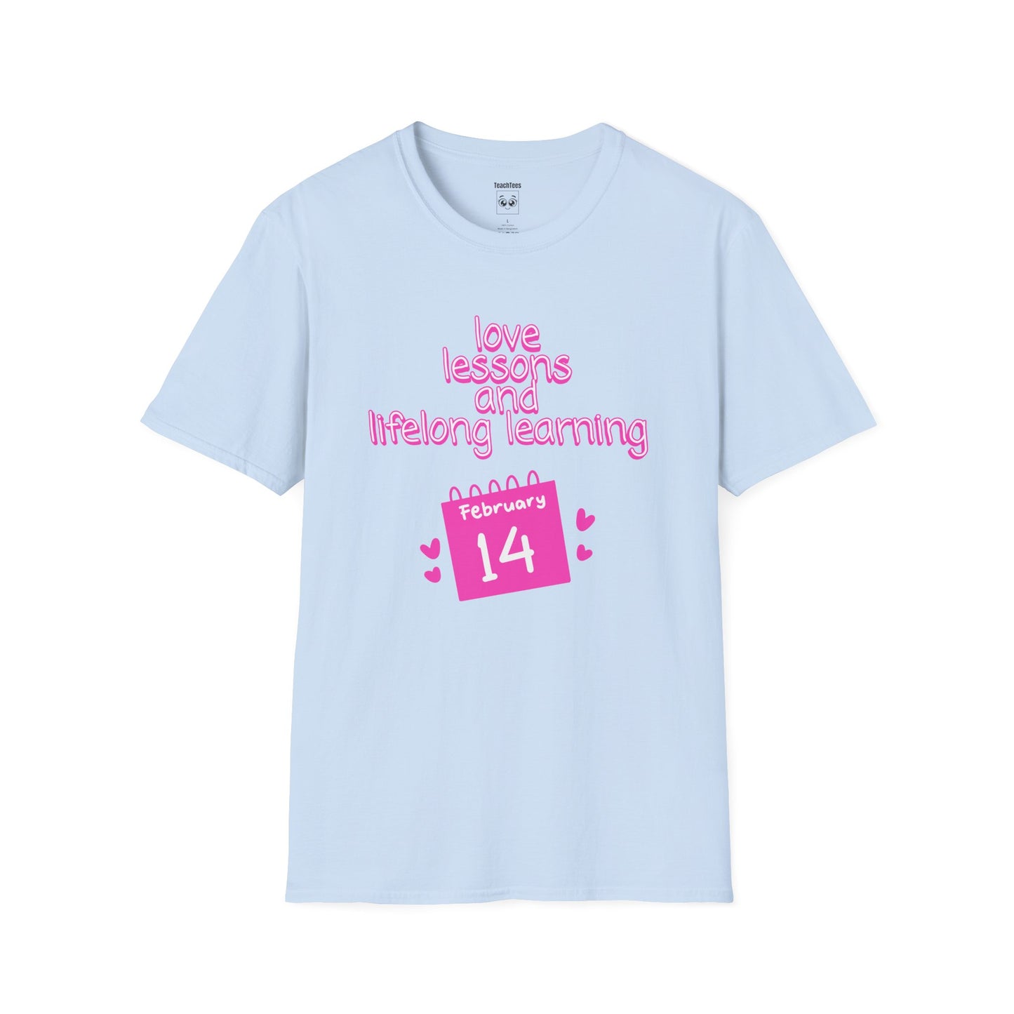 Love Lessons and Lifelong Learning Tee