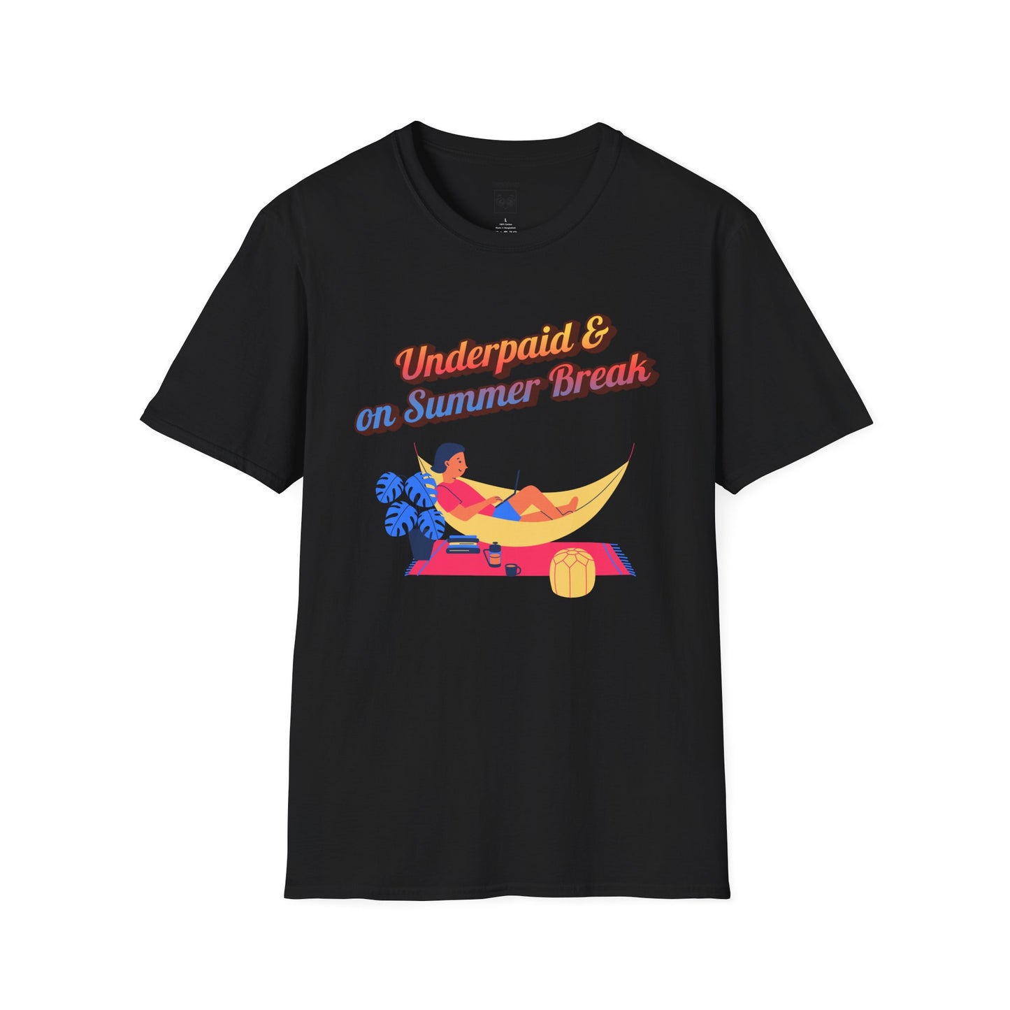 Underpaid & on Summer Break Tee
