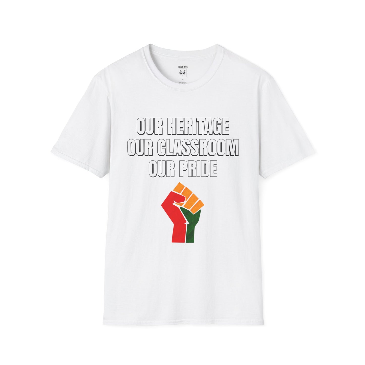 Our Heritage Our Classroom Our Pride Tee