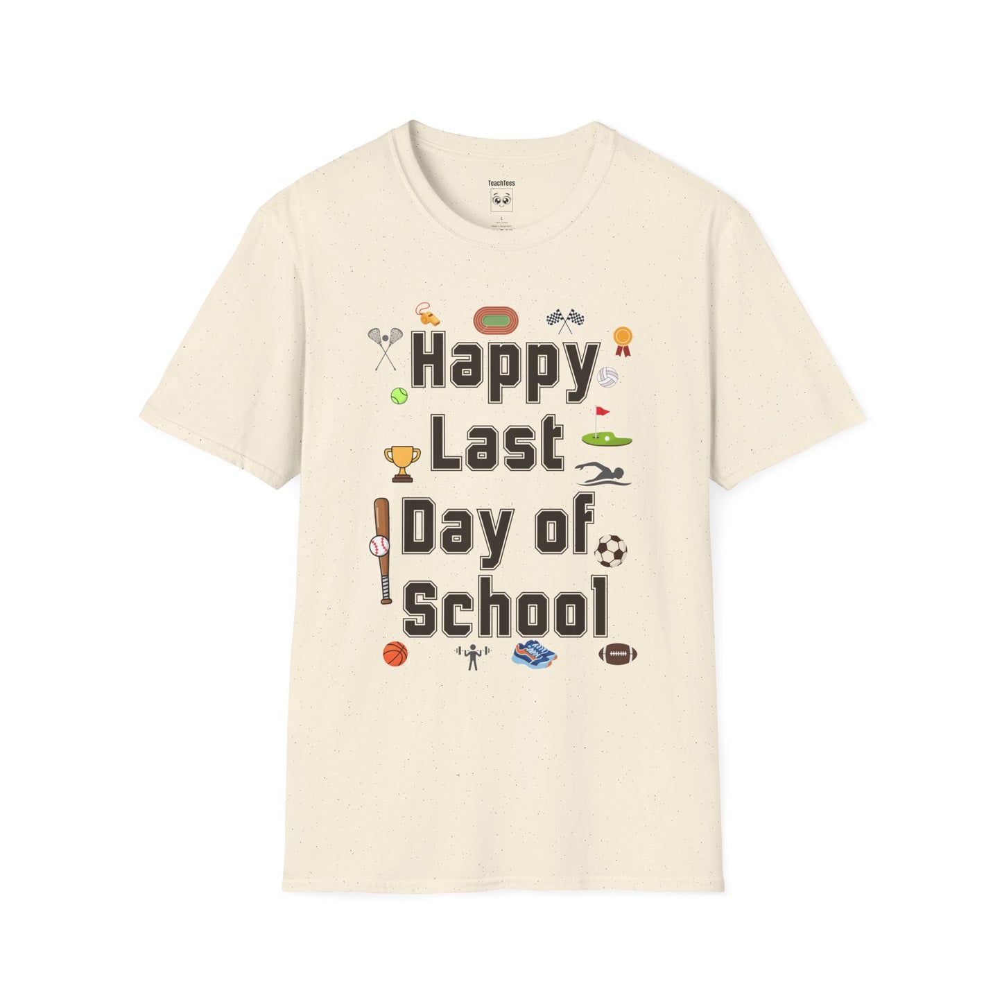 Happy Last Day of School Sports Tee