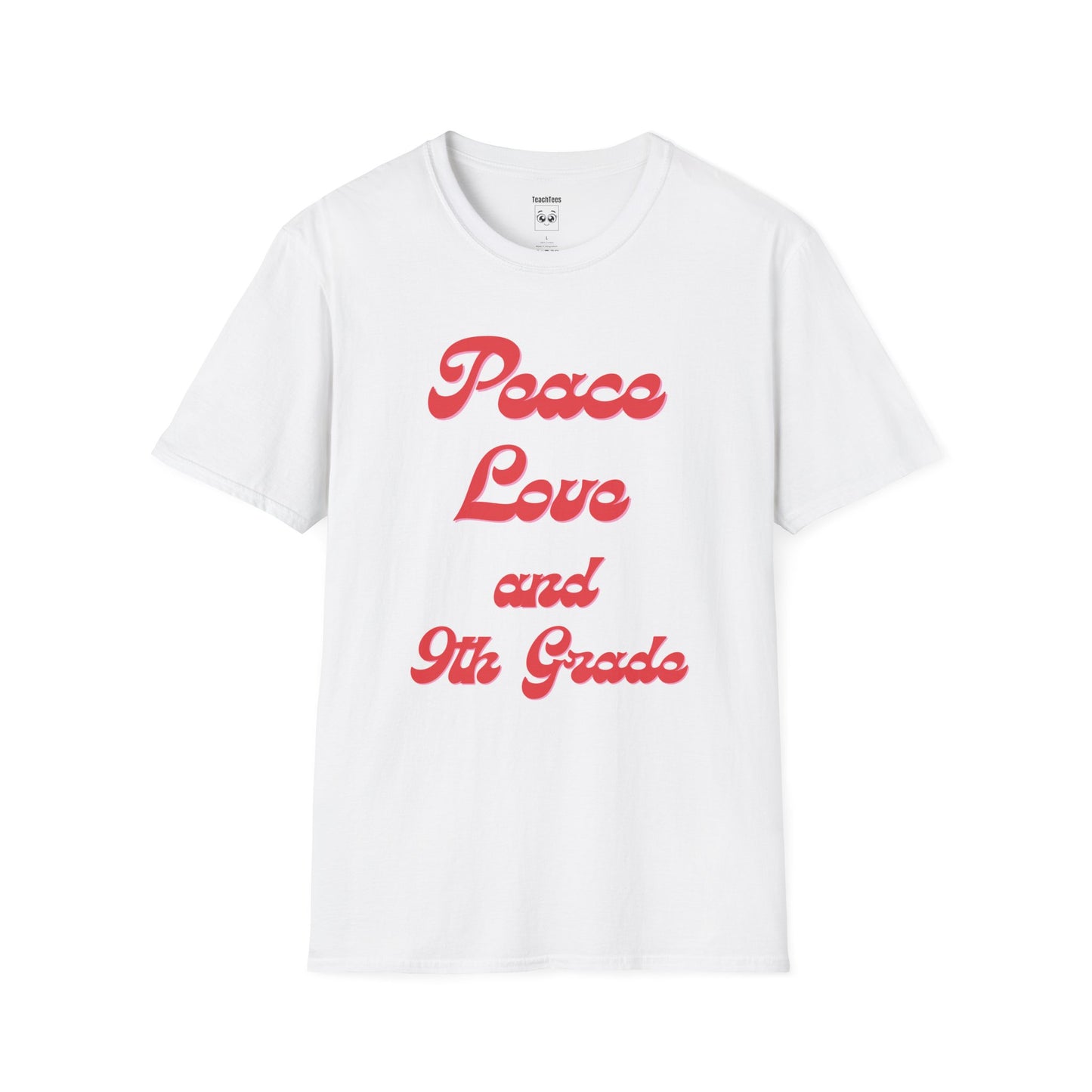 Peace Love and 9th Grade Tee