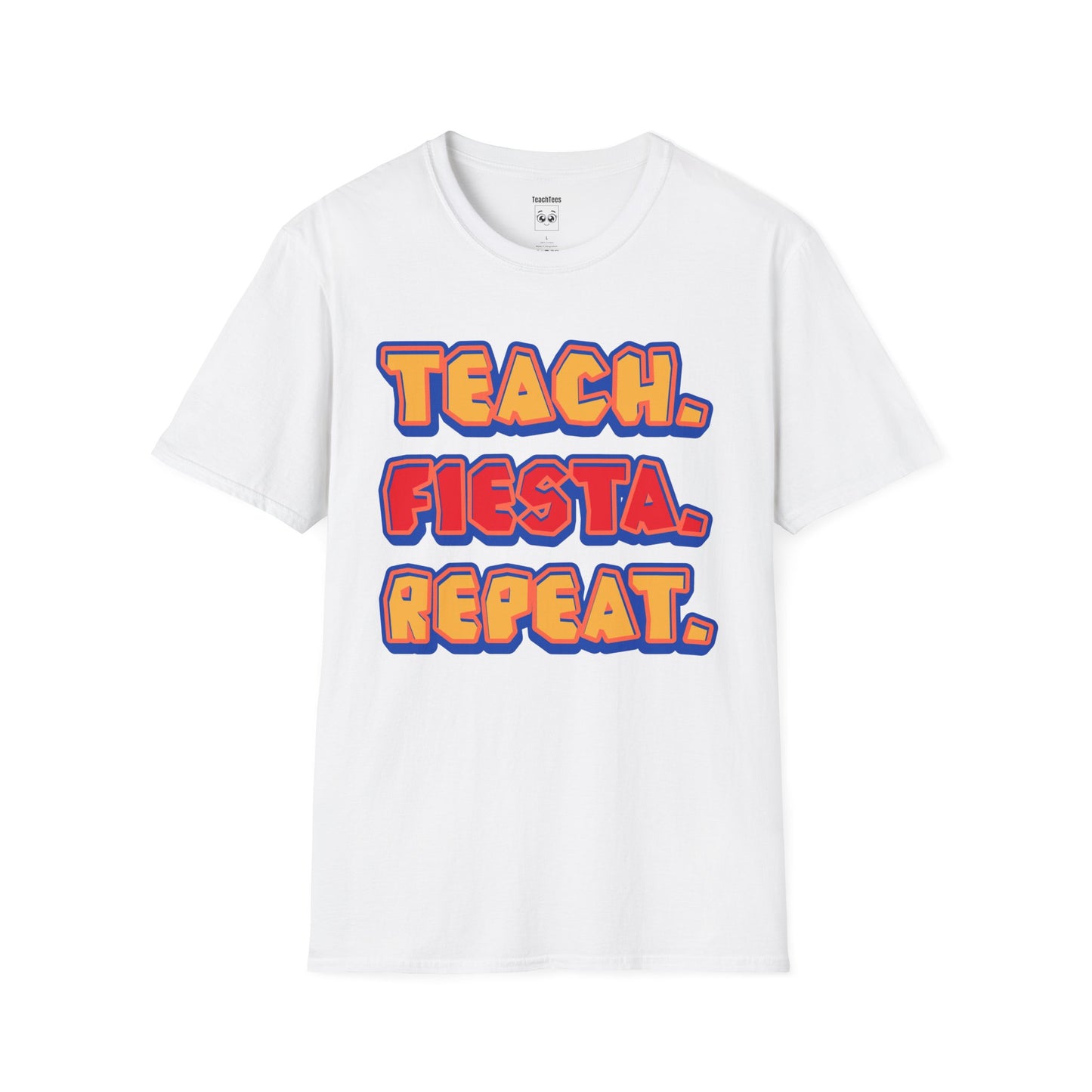 Teach. Fiesta. Repeat. Tee