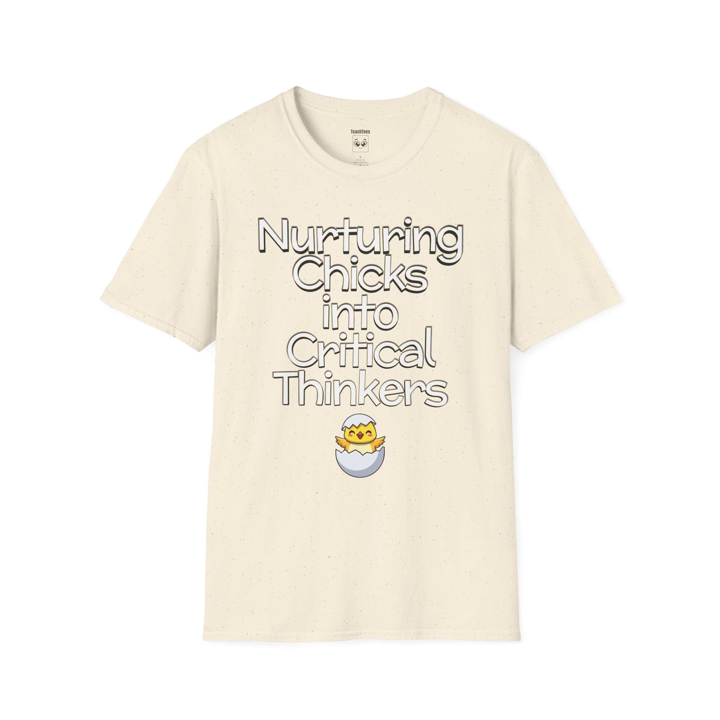 Nurturing Chicks into Critical Thinkers Tee