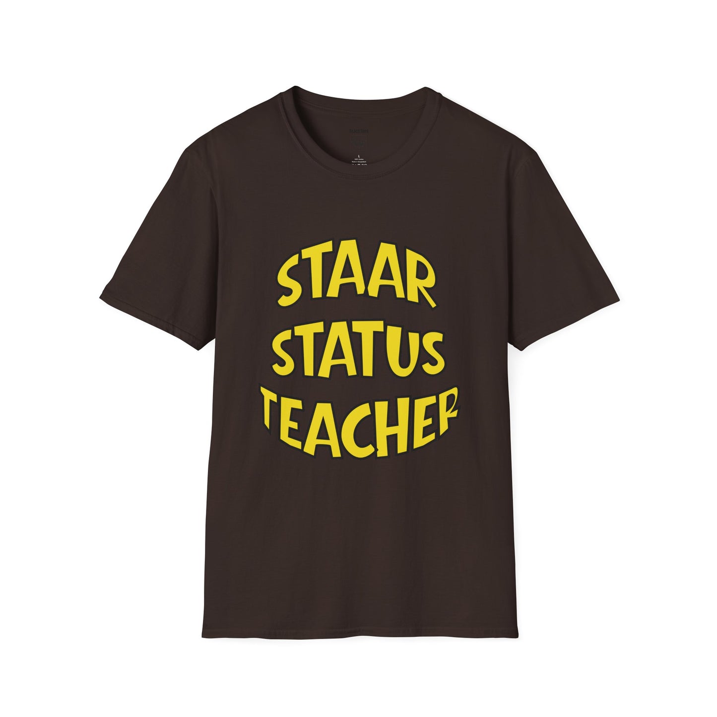 STAAR Status Teacher Tee