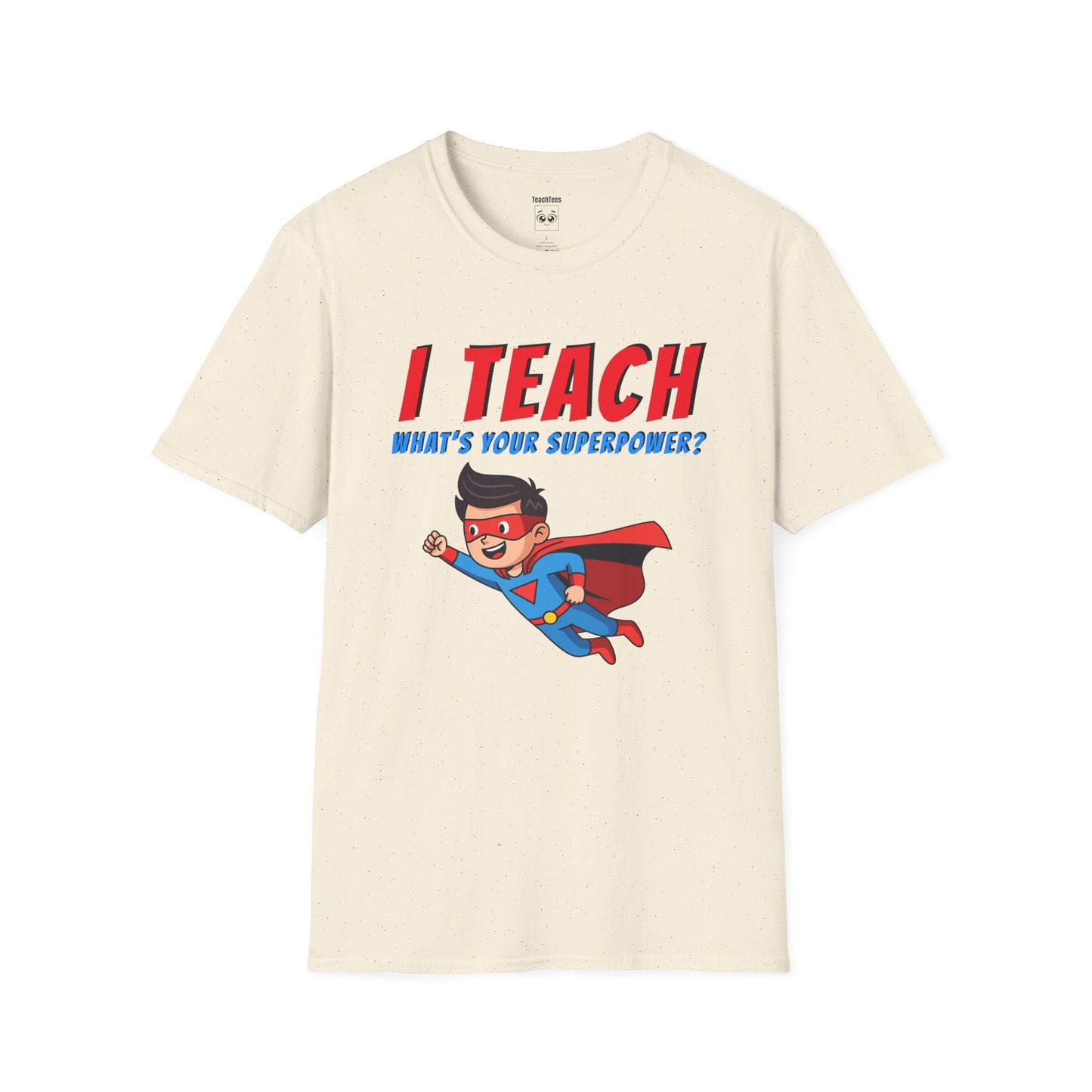 I Teach. What's Your Superpower? Black Hair Man Tee