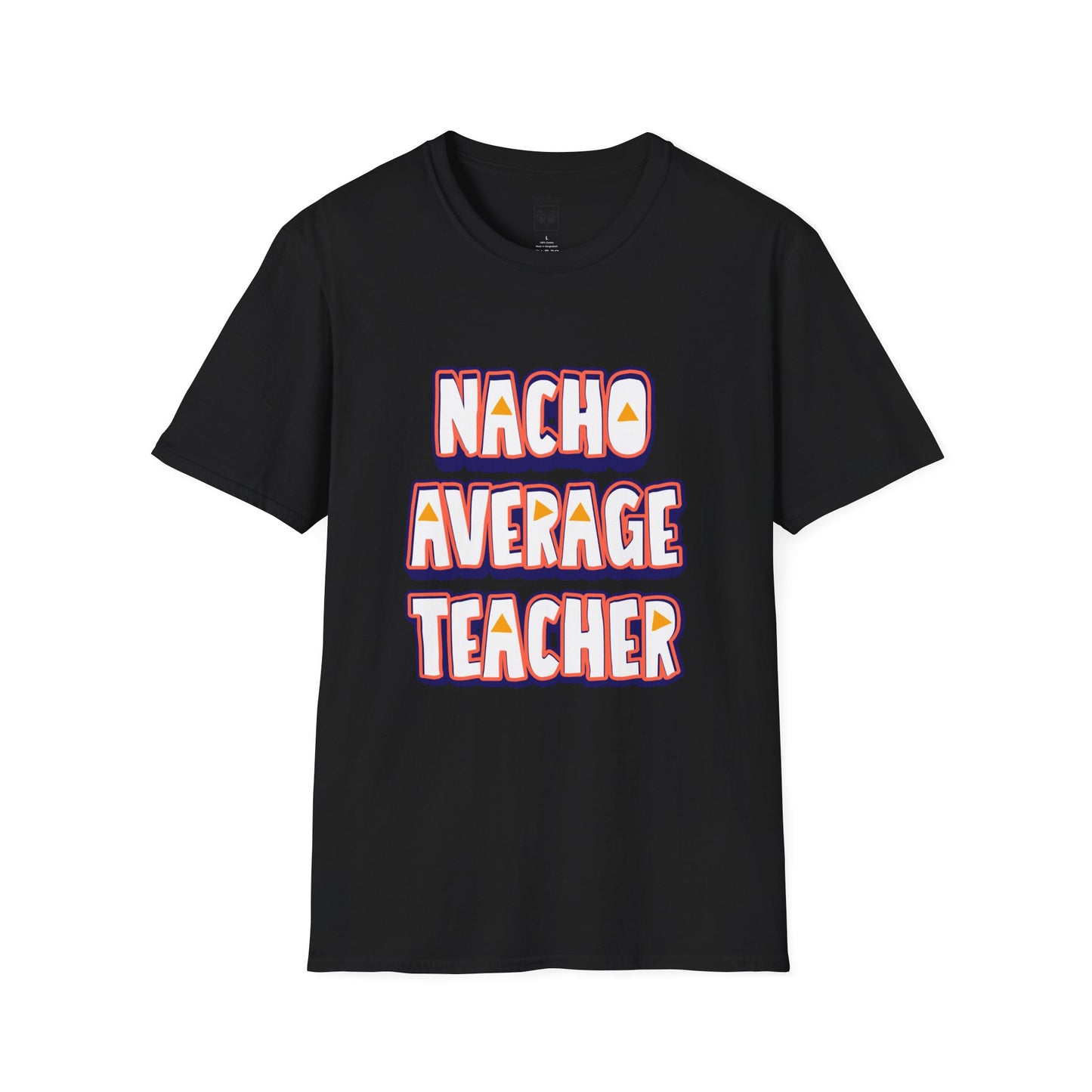Nacho Average Teacher Tee
