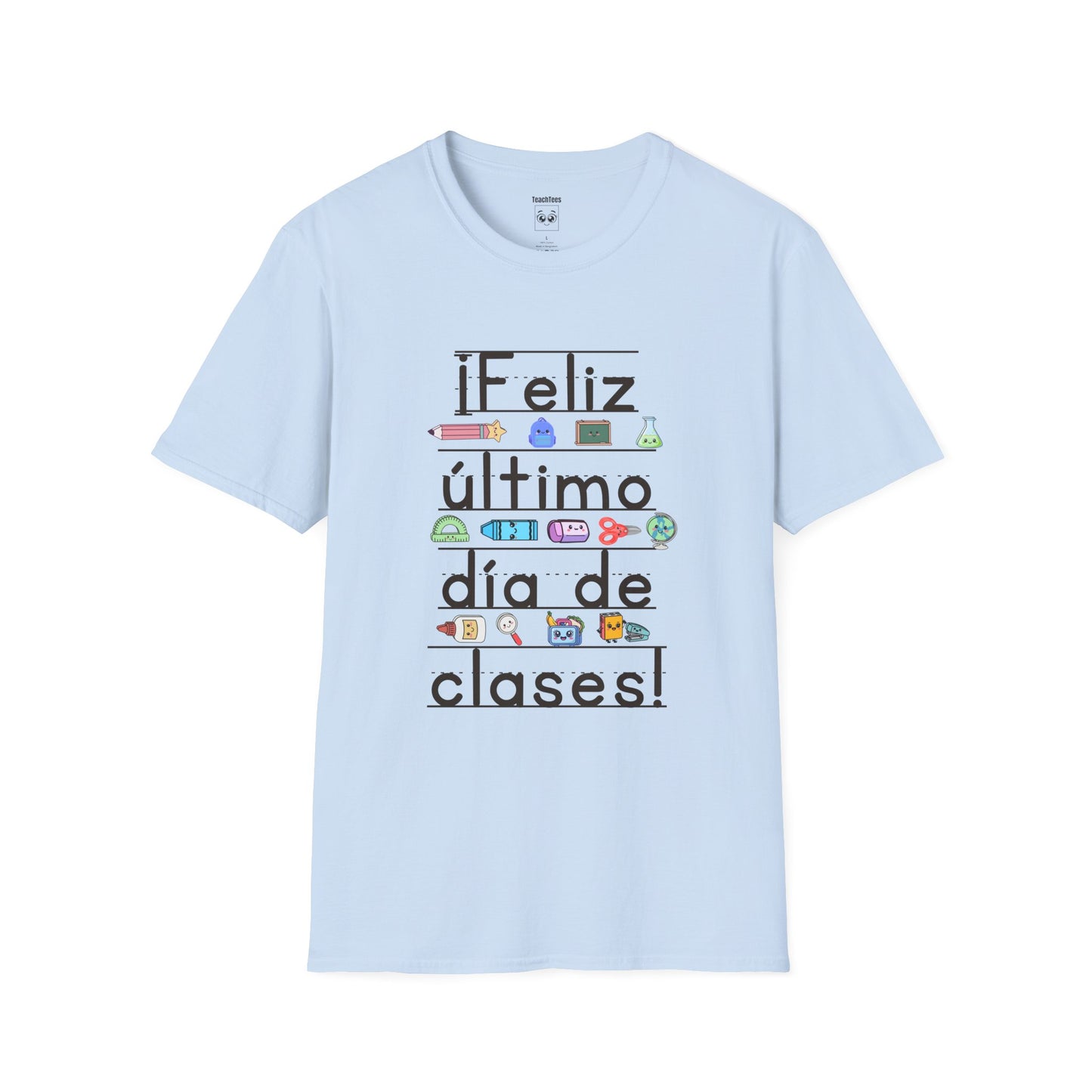 “¡Feliz último día de clases!” Tee