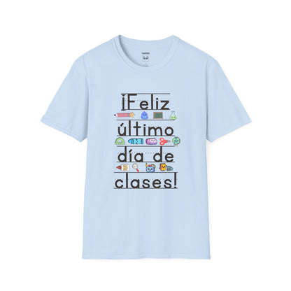 “¡Feliz último día de clases!” Tee
