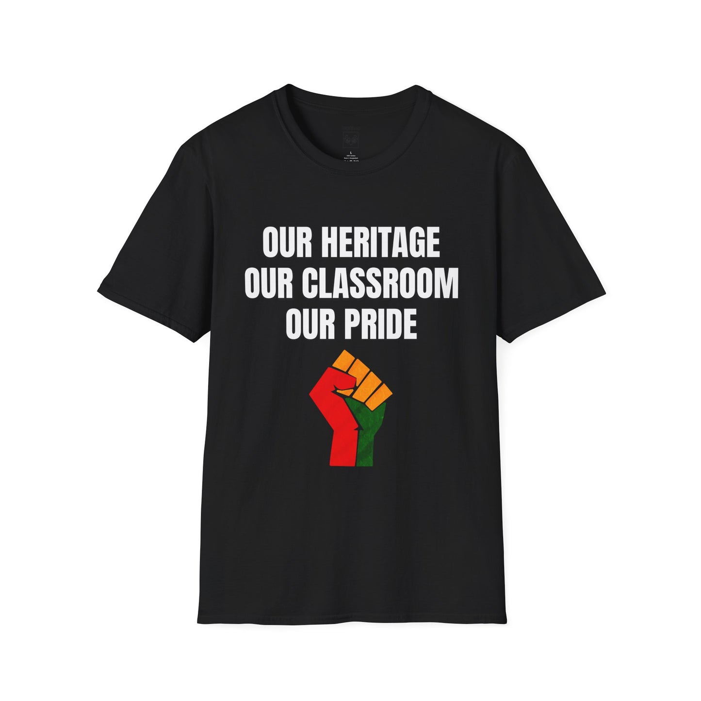 Our Heritage Our Classroom Our Pride Tee