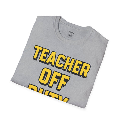 Teacher Off Duty Yellow Tee