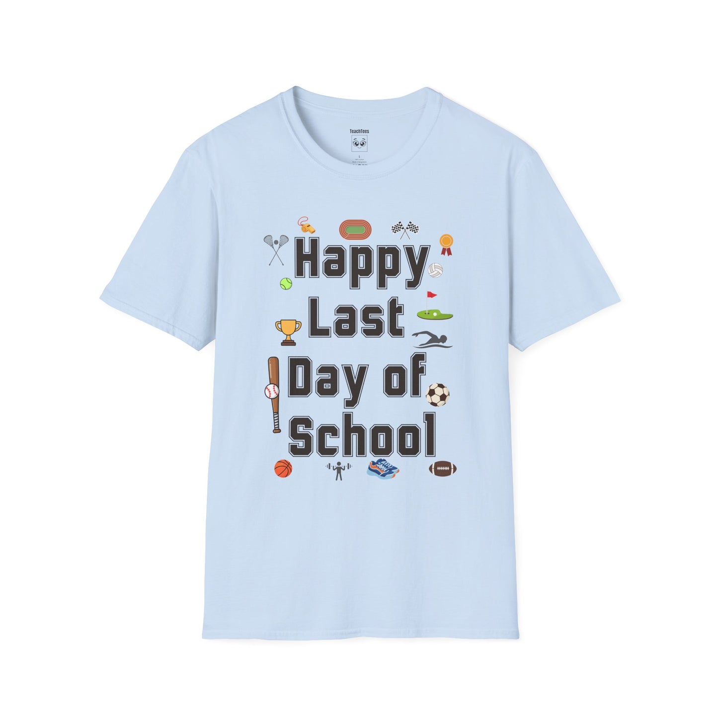 Happy Last Day of School Sports Tee