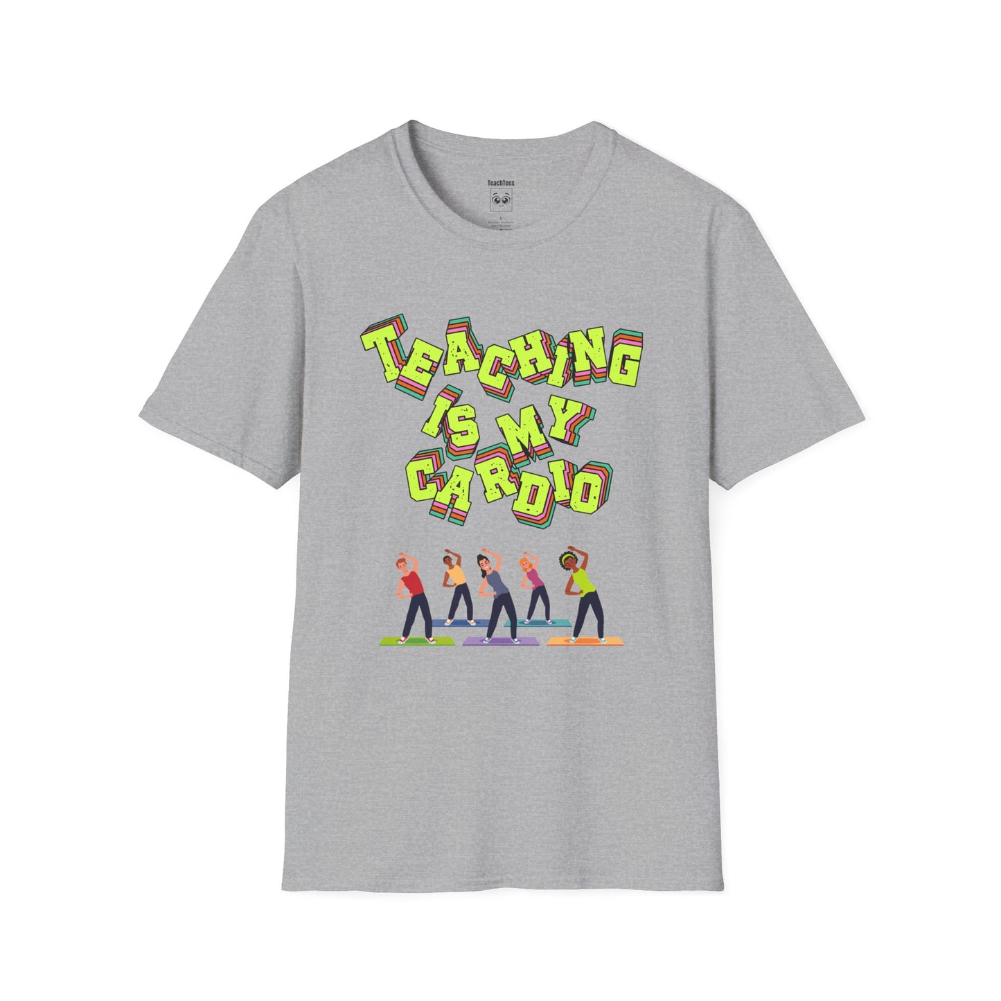 Teaching Is My Cardio Tee
