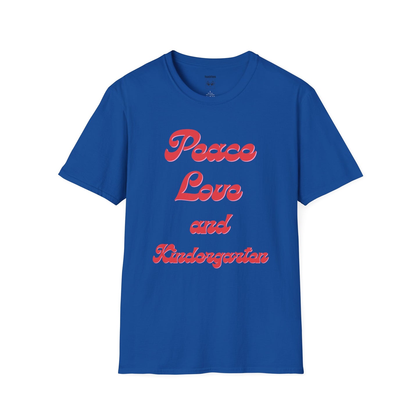Peace Love and Kindergarten Tee