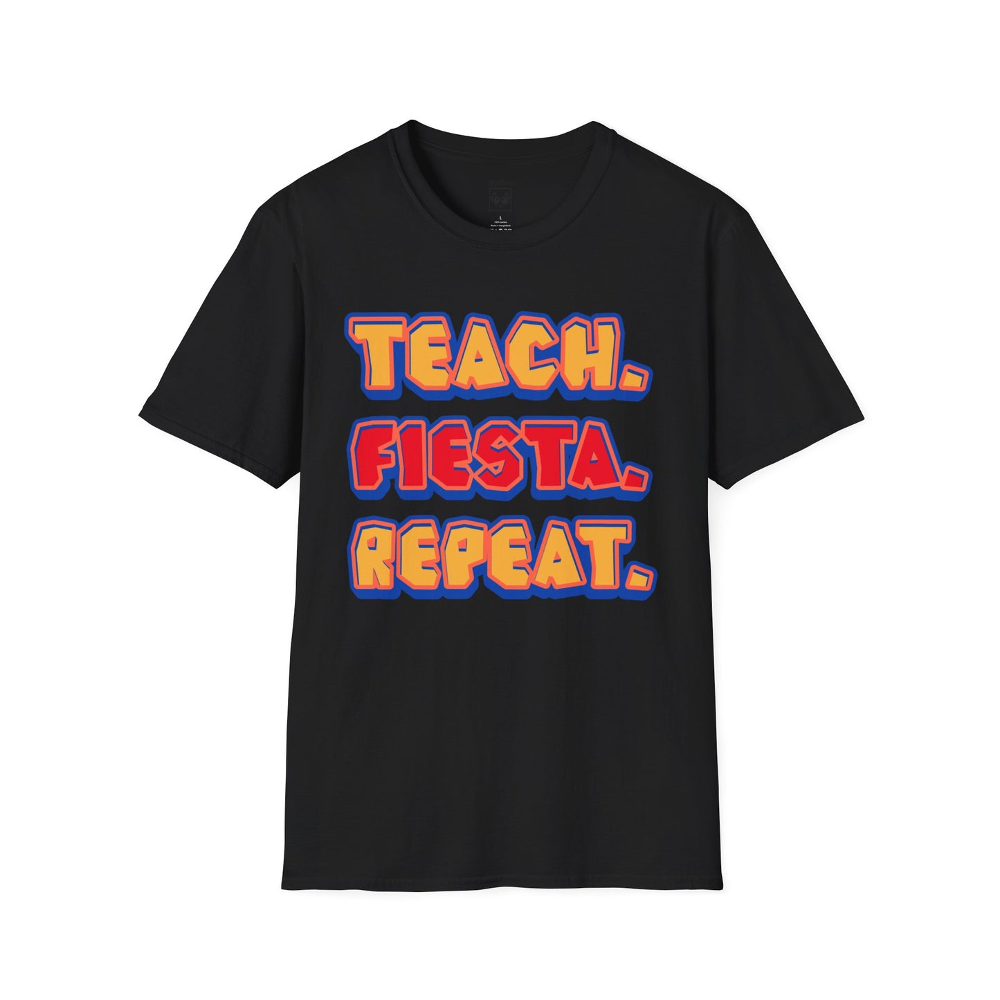 Teach. Fiesta. Repeat. Tee