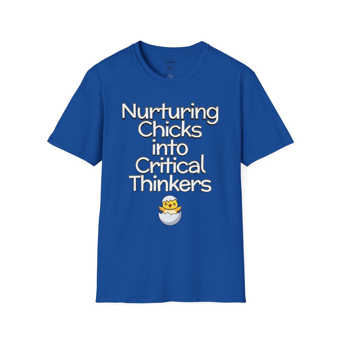 Nurturing Chicks into Critical Thinkers Tee