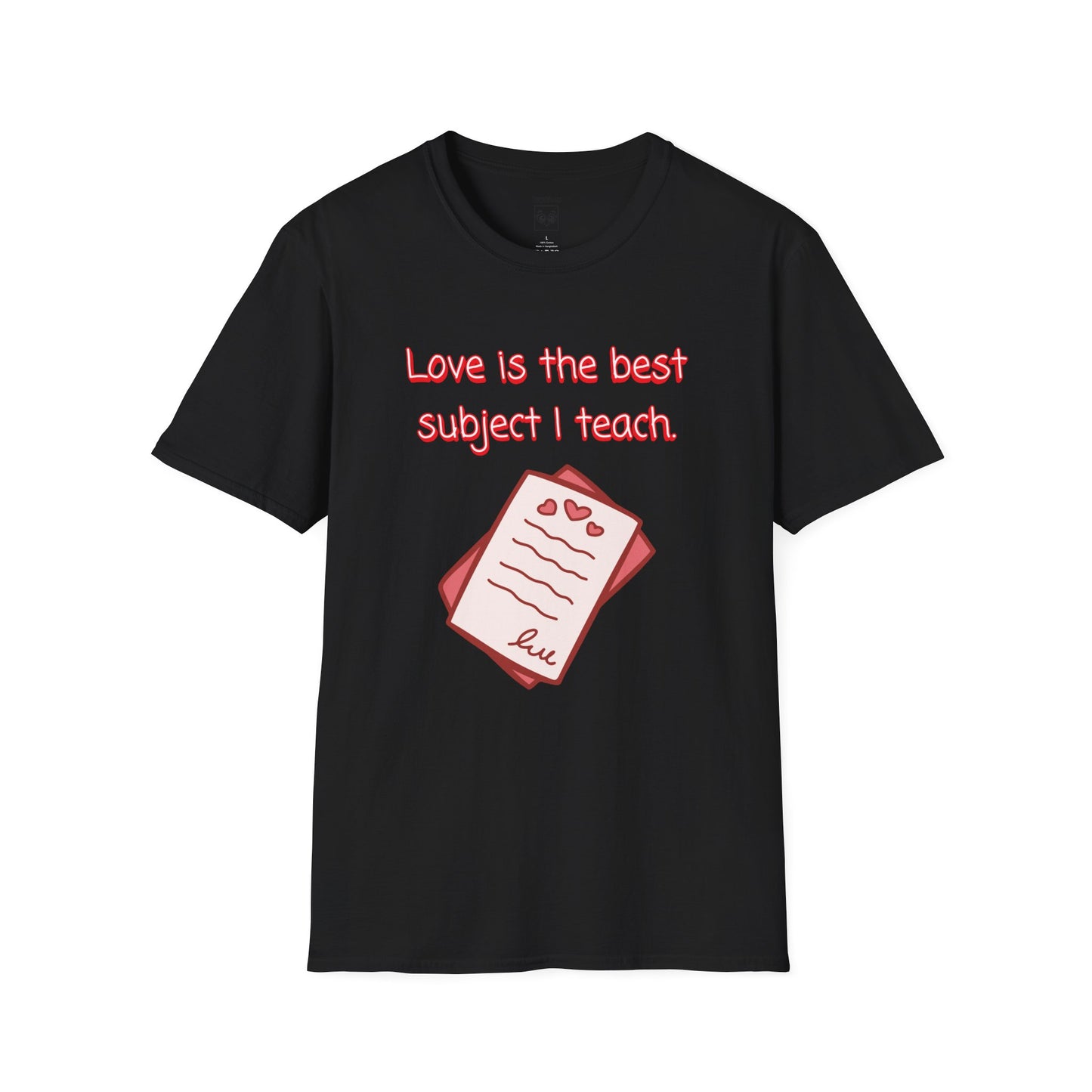 Love Is the Best Subject I Teach Tee