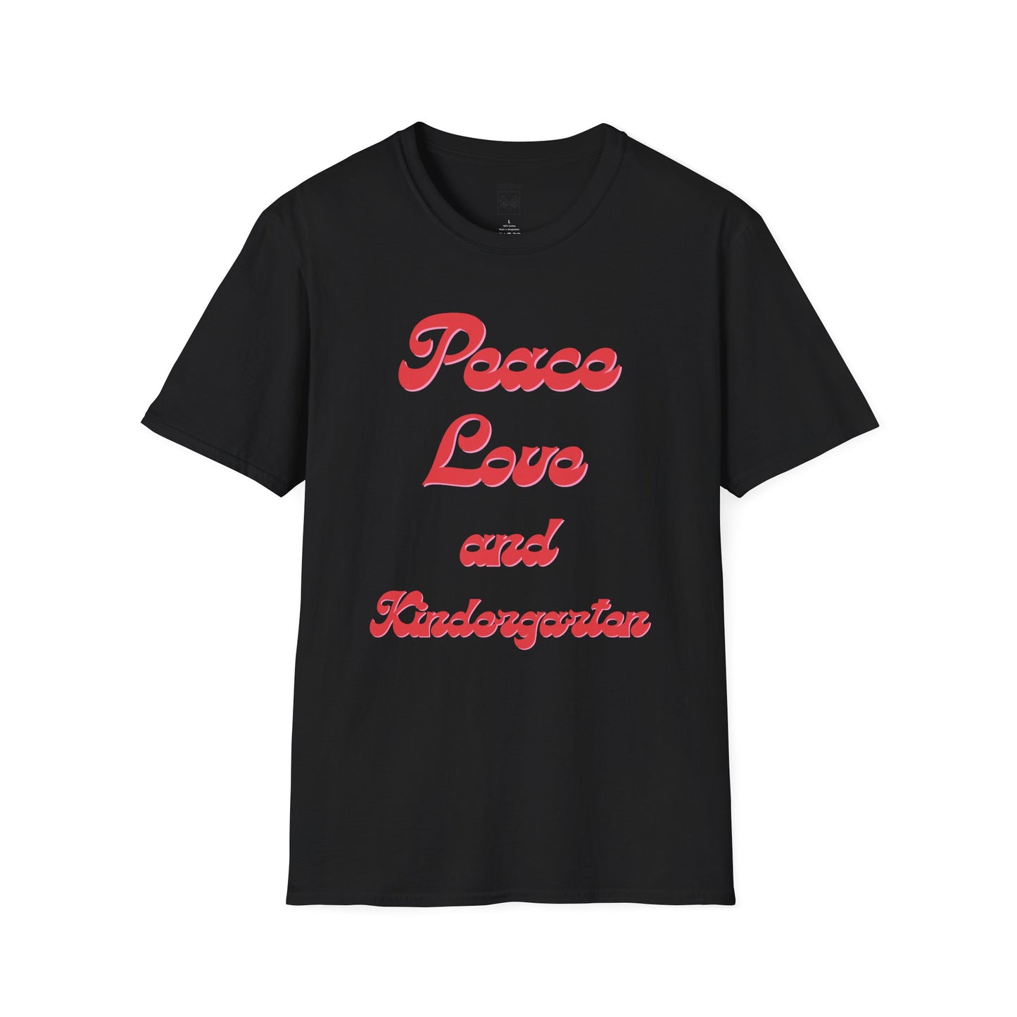 Peace Love and Kindergarten Tee
