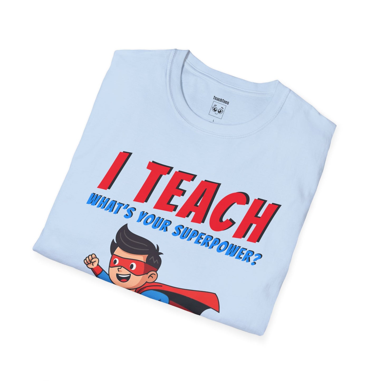 I Teach. What's Your Superpower? Black Hair Man Tee