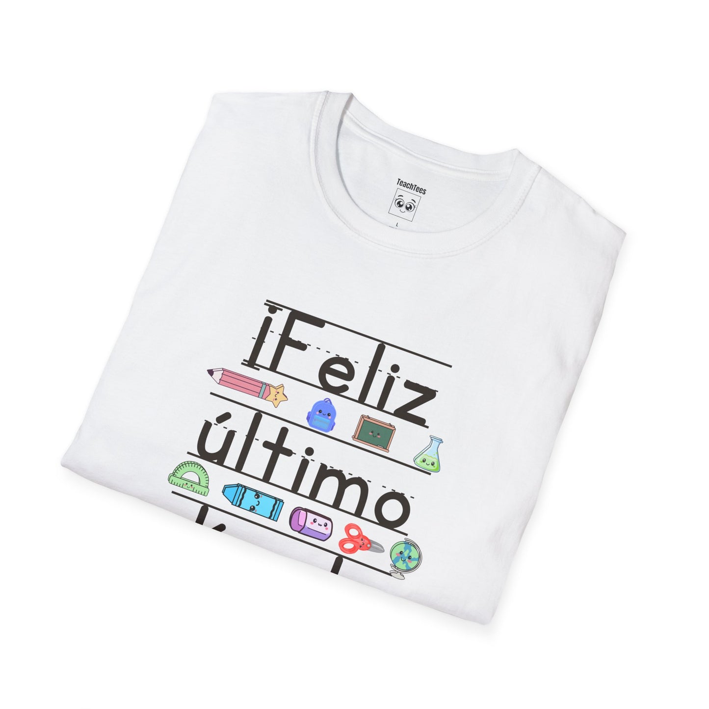“¡Feliz último día de clases!” Tee