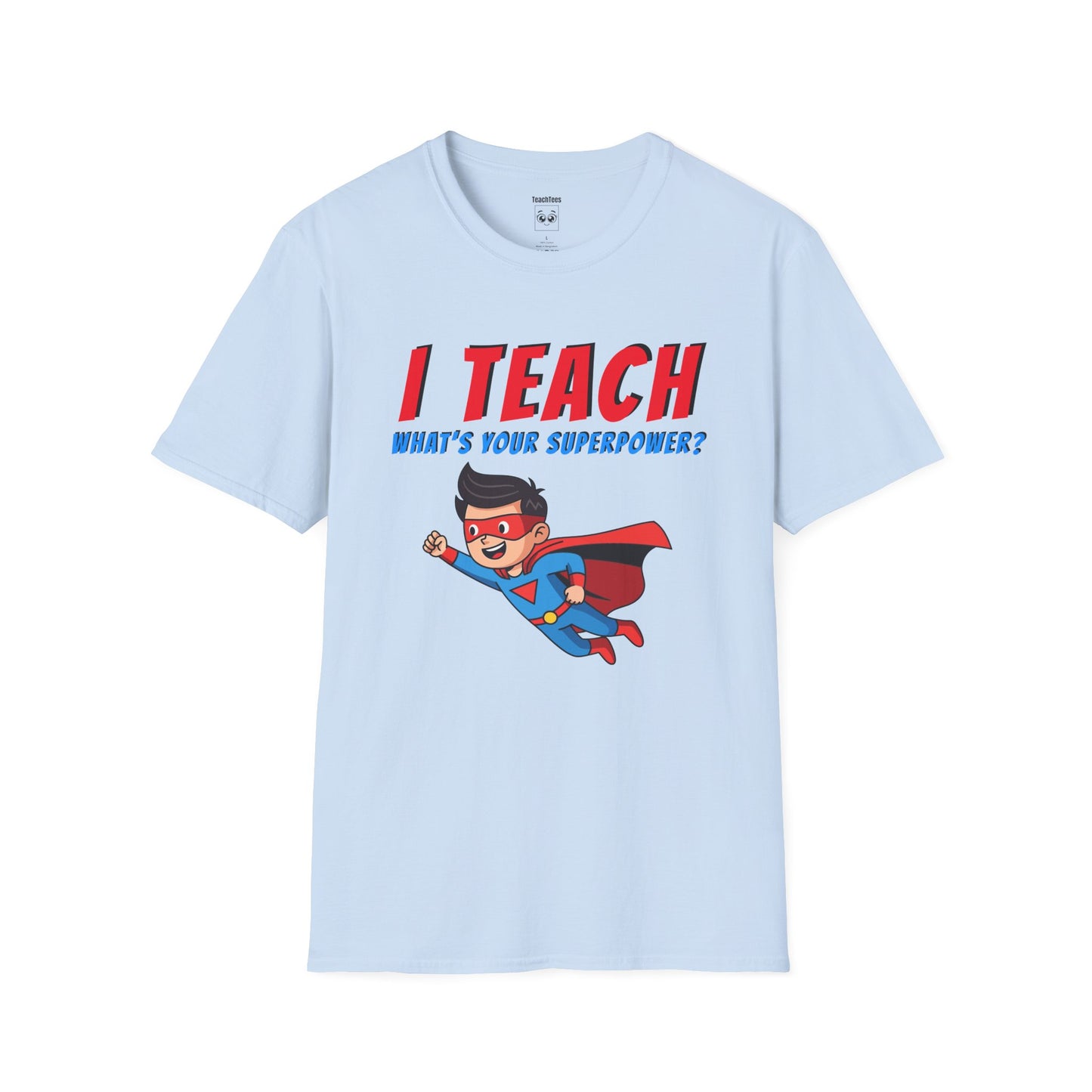 I Teach. What's Your Superpower? Black Hair Man Tee