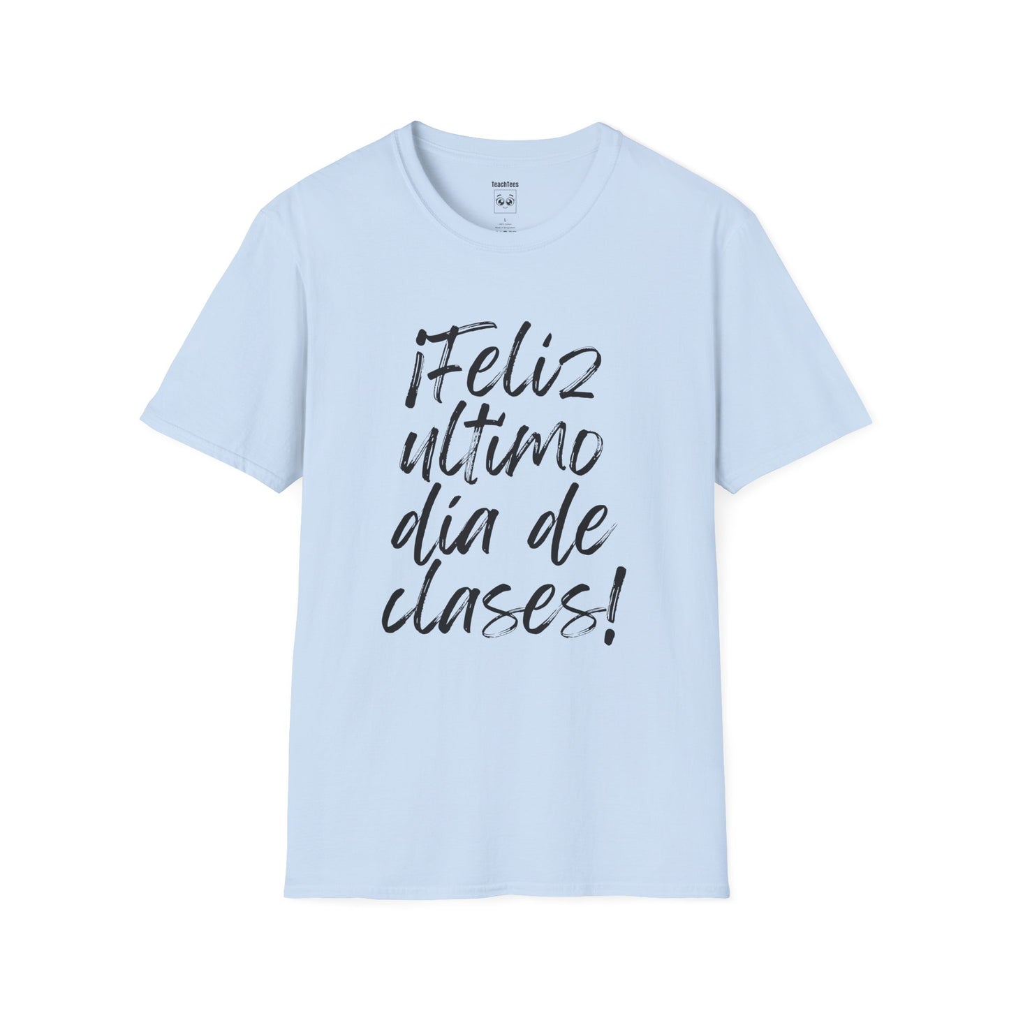 "¡Feliz último día de clases!" Expo Tee