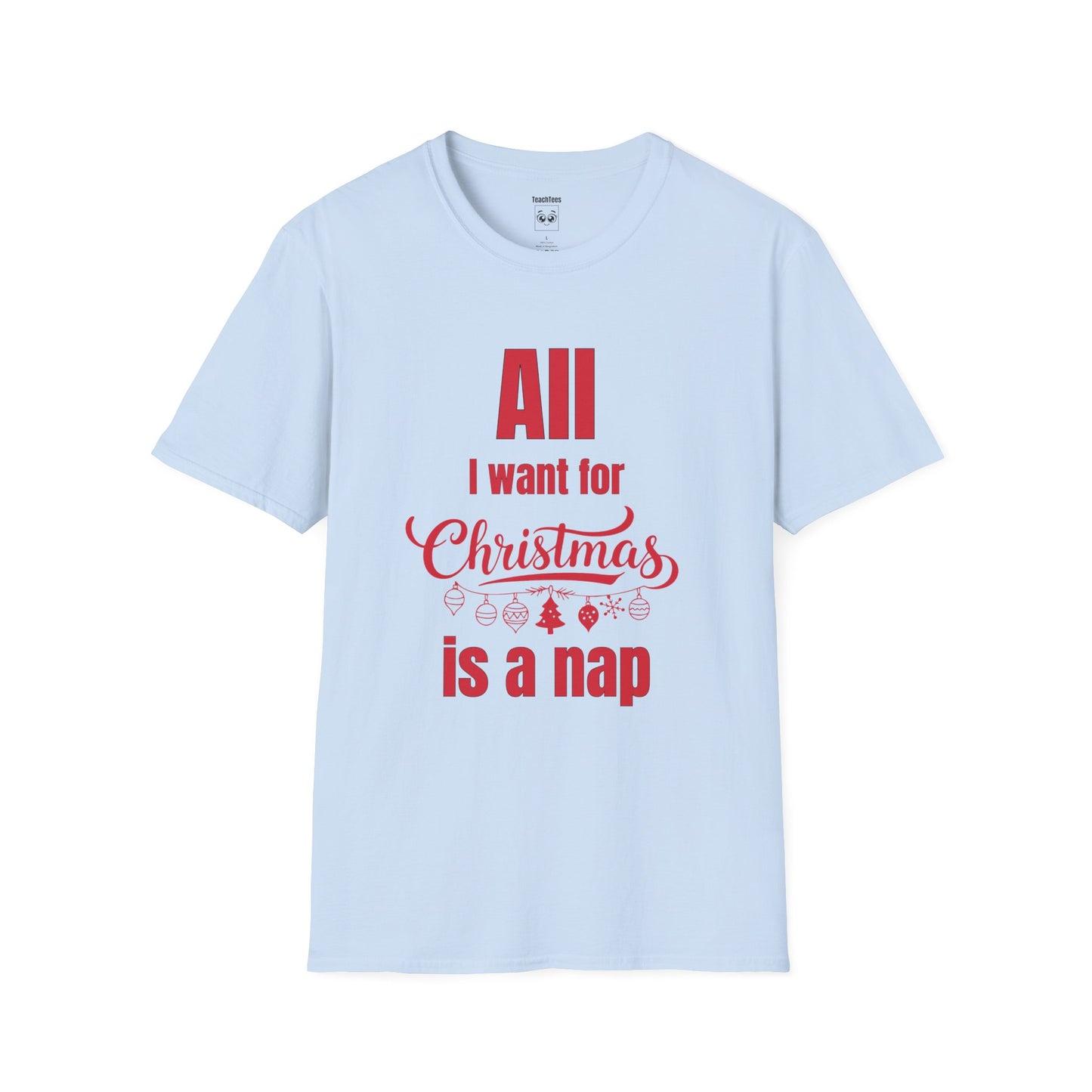 All I Want for Christmas Is a Nap Tee