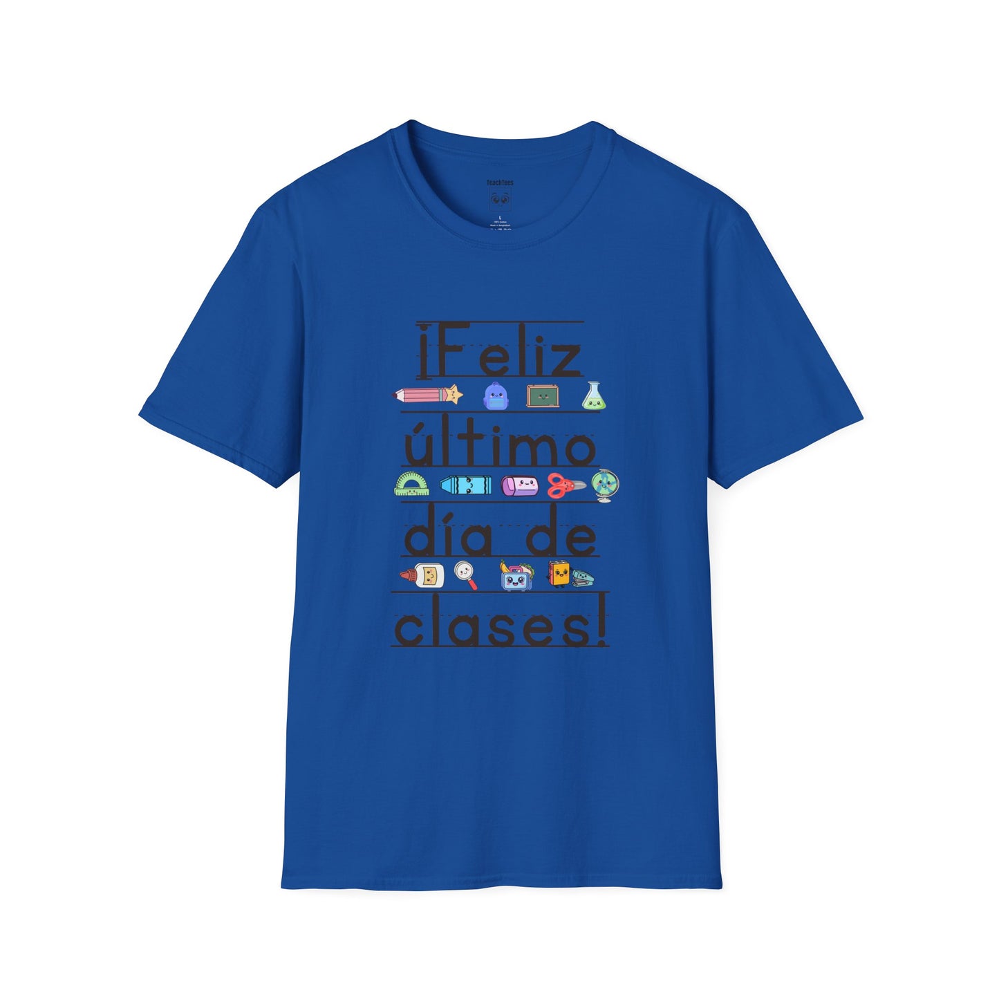 “¡Feliz último día de clases!” Tee