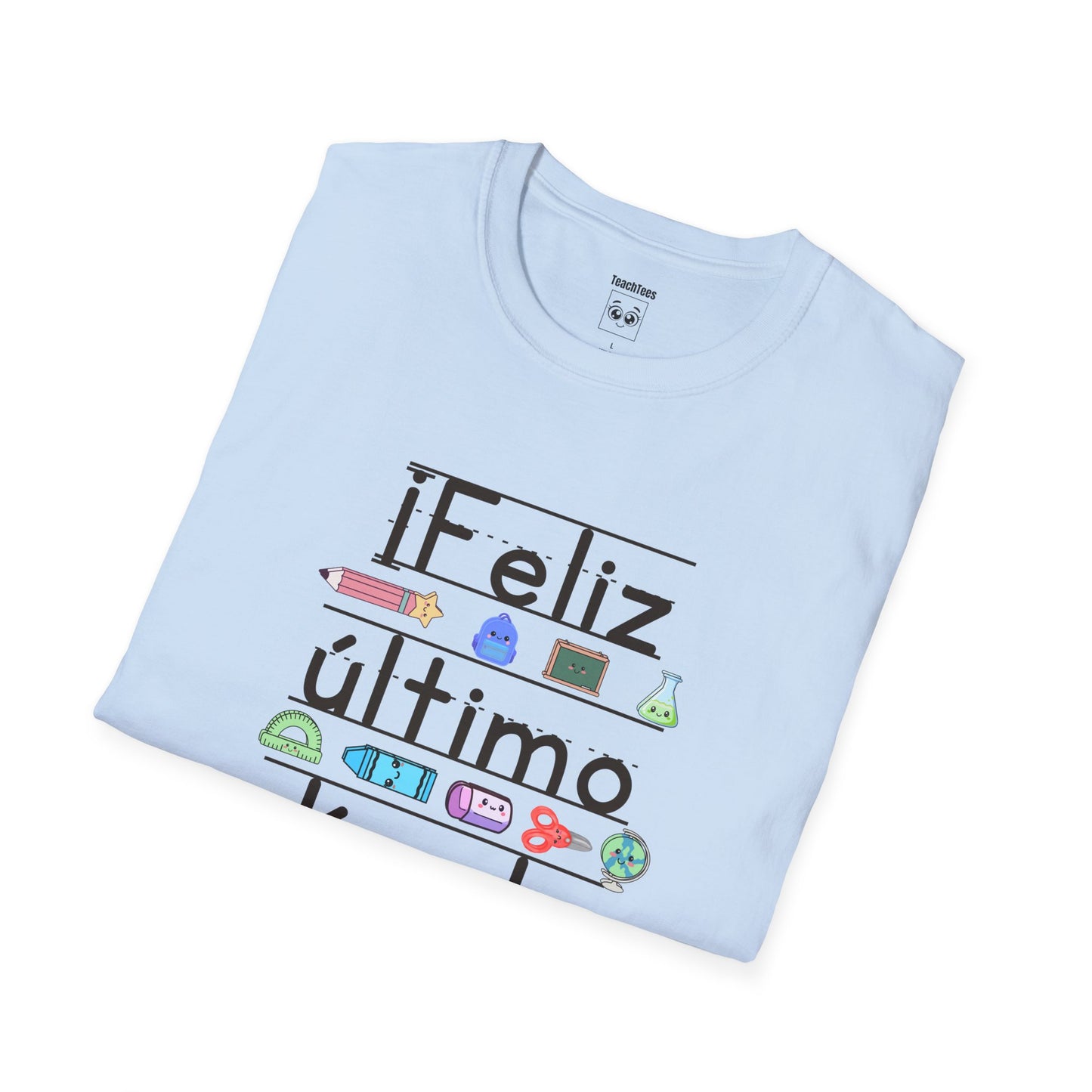 “¡Feliz último día de clases!” Tee
